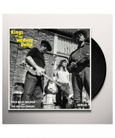 Billy Childish & The Chatham Singers KINGS OF THE MEDWAY DELTA Vinyl Record $7.13 Vinyl