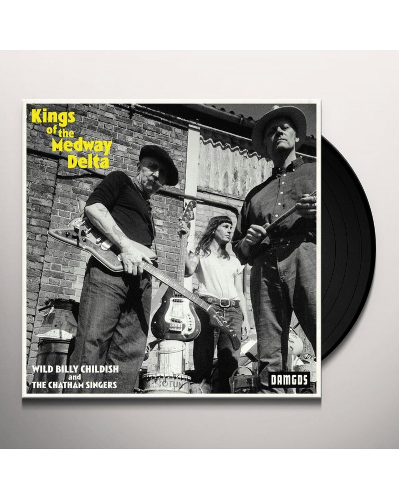 Billy Childish & The Chatham Singers KINGS OF THE MEDWAY DELTA Vinyl Record $7.13 Vinyl