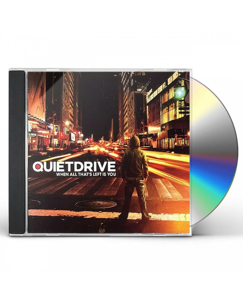 Quietdrive WHEN ALL THAT'S LEFT IS YOU CD $4.99 CD