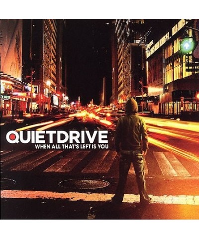 Quietdrive WHEN ALL THAT'S LEFT IS YOU CD $4.99 CD