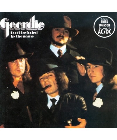 Geordie DON'T BE FOOLED BY THE NAME CD $14.17 CD