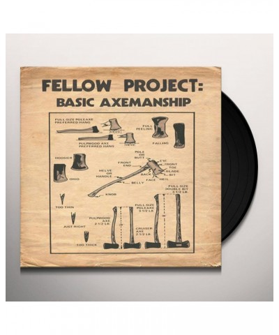 Fellow Project Basic Axemanship Vinyl Record $5.61 Vinyl