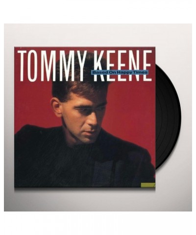 Tommy Keene Based On Happy Times Vinyl Record $7.70 Vinyl