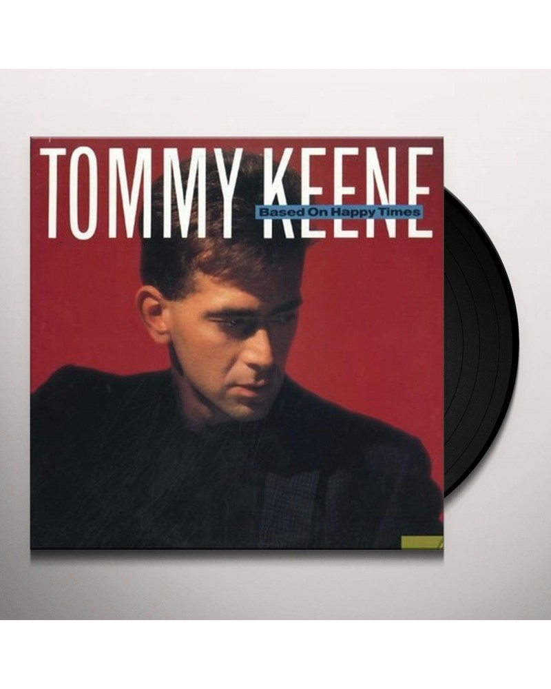 Tommy Keene Based On Happy Times Vinyl Record $7.70 Vinyl