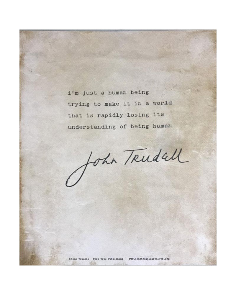 John Trudell Human Being/Being Human Poster $3.30 Decor