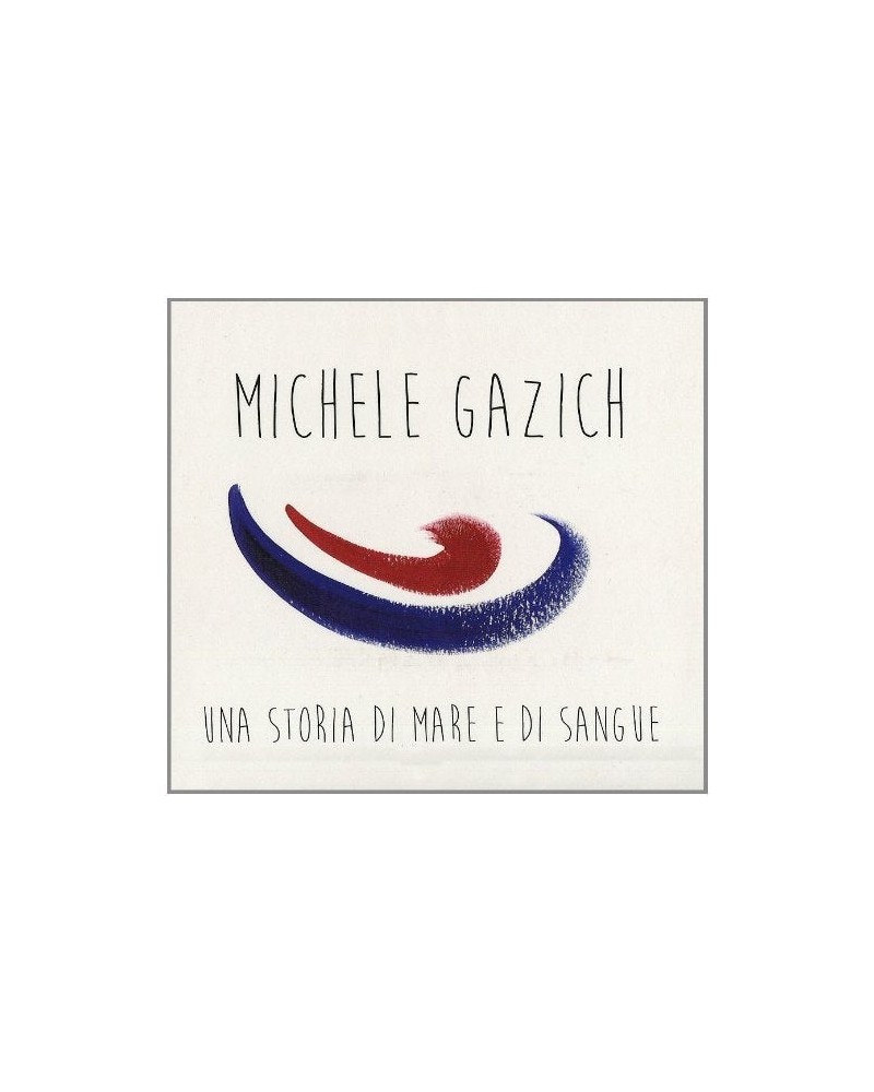 Michele Gazich STORIA DI MARE E SANGUE CD $12.00 CD