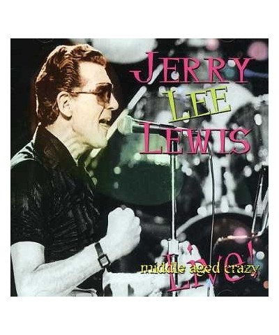 Jerry Lee Lewis MIDDLE AGED CRAZY CD $4.82 CD