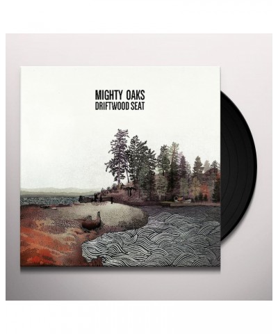 Mighty Oaks Driftwood Seat Vinyl Record $3.72 Vinyl