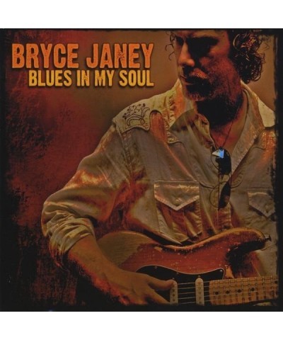 Bryce Janey BLUES IN MY SOUL CD $11.00 CD