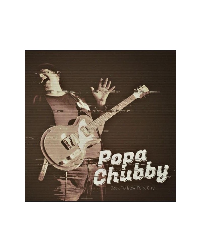 Popa Chubby Back To New York City CD $6.63 CD