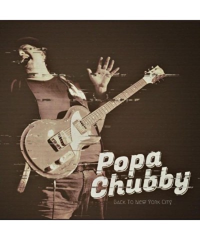 Popa Chubby Back To New York City CD $6.63 CD