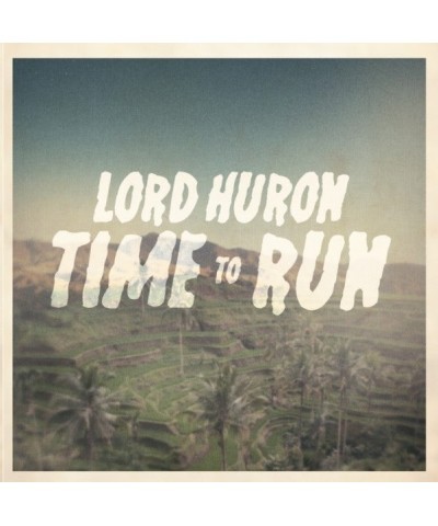 Lord Huron Time To Run Vinyl Record $6.75 Vinyl