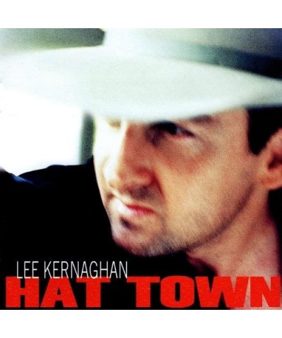 Lee Kernaghan HAT TOWN CD $7.92 CD