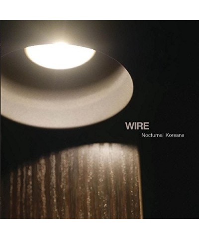 Wire NOCTURNAL KOREANS CD $7.48 CD