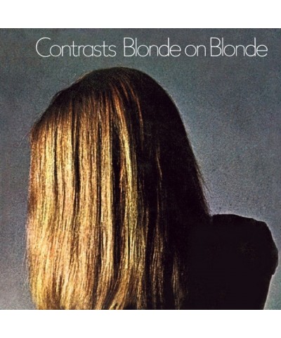 Blonde On Blonde CONTRASTS CD $13.23 CD