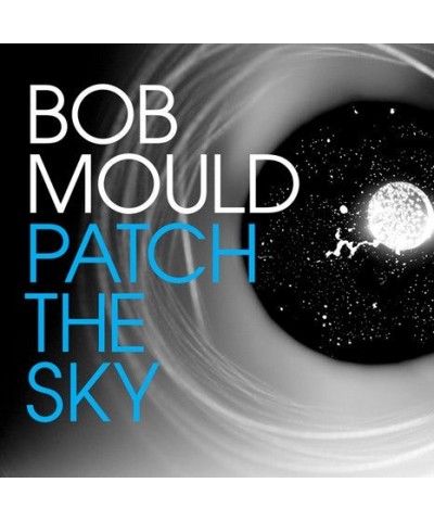 Bob Mould Patch The Sky Vinyl Record $4.65 Vinyl