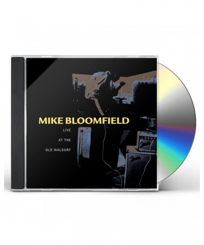 Mike Bloomfield LIVE AT THE OLD WALDORF CD $3.49 CD