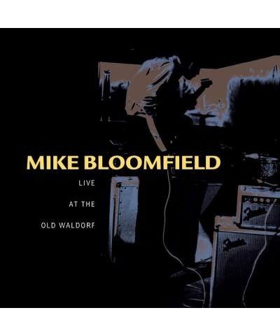 Mike Bloomfield LIVE AT THE OLD WALDORF CD $3.49 CD