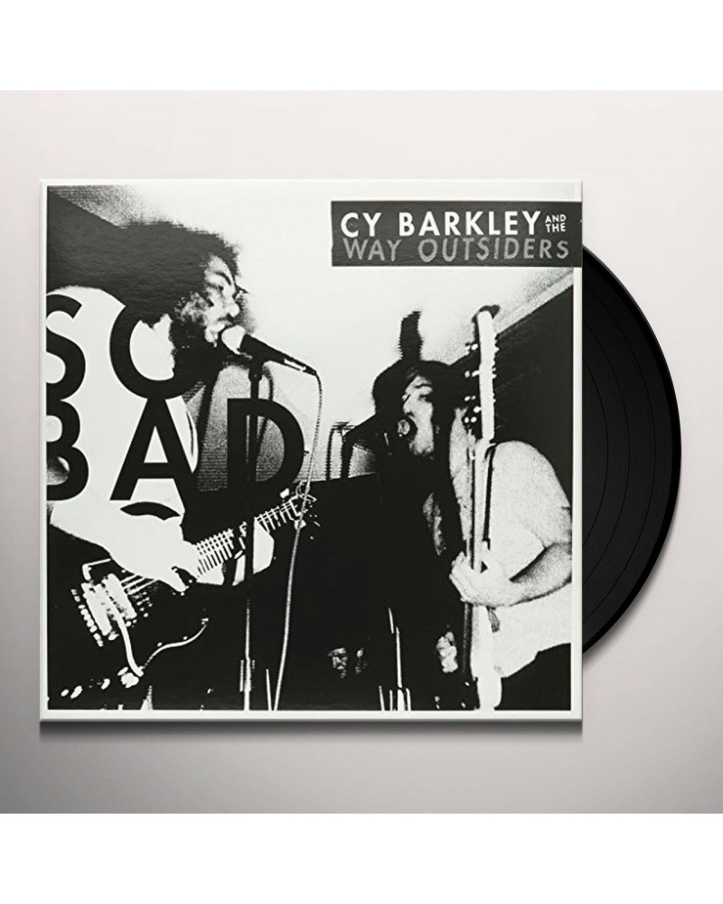 Cy Barkley and The Way Outsiders So Bad Vinyl Record $5.51 Vinyl