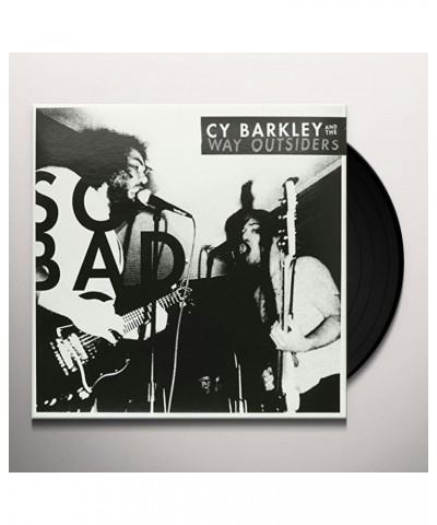 Cy Barkley and The Way Outsiders So Bad Vinyl Record $5.51 Vinyl