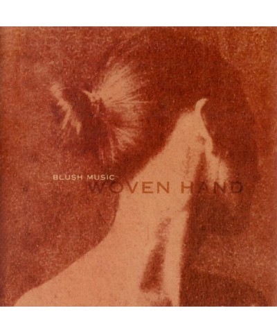 Wovenhand BLUSH MUSIC CD $8.28 CD