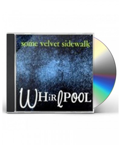 Some Velvet Sidewalk WHIRLPOOL CD $5.80 CD