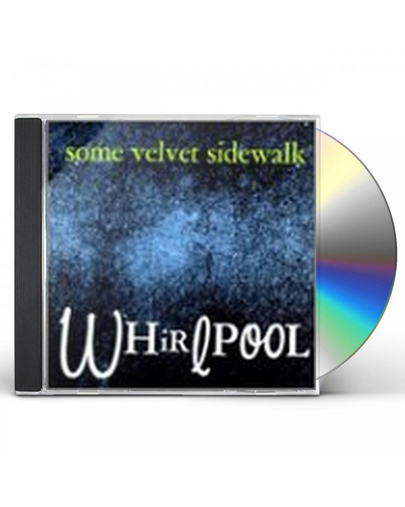 Some Velvet Sidewalk WHIRLPOOL CD $5.80 CD