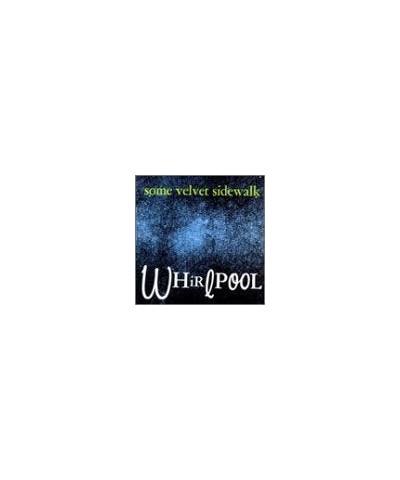 Some Velvet Sidewalk WHIRLPOOL CD $5.80 CD