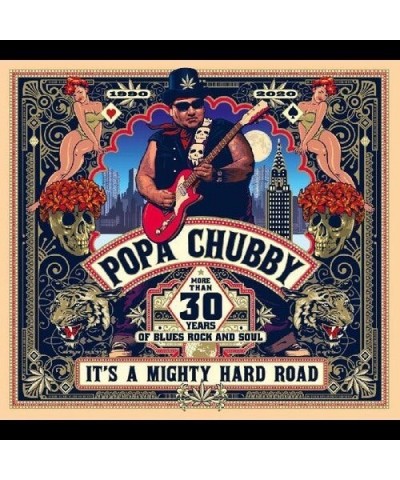 Popa Chubby ITS A MIGHTY HARD ROAD CD $6.93 CD