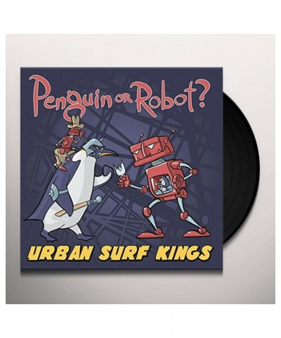 Urban Surf Kings PENGUIN OR ROBOT Vinyl Record $5.70 Vinyl