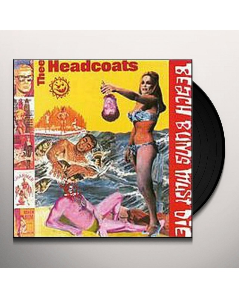 Thee Headcoats Beach Bums Must Die Vinyl Record $5.70 Vinyl