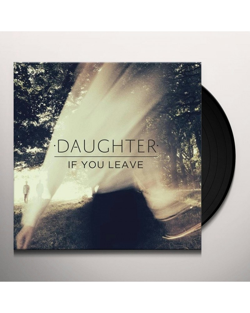 Daughter If You Leave Vinyl Record $13.12 Vinyl