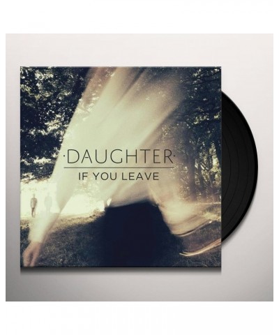 Daughter If You Leave Vinyl Record $13.12 Vinyl