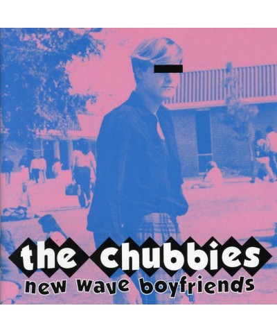 Chubbies NEW WAVE BOYFRIENDS CD $3.23 CD