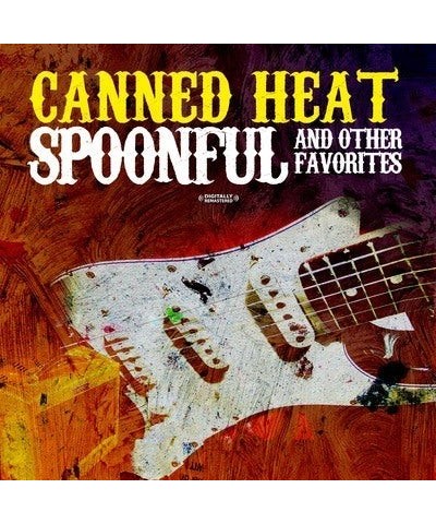 Canned Heat SPOONFUL & OTHER FAVORITES CD $6.00 CD