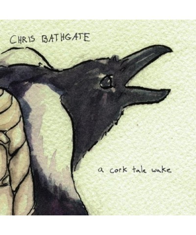 Chris Bathgate CORK TALE WAKE CD $5.65 CD