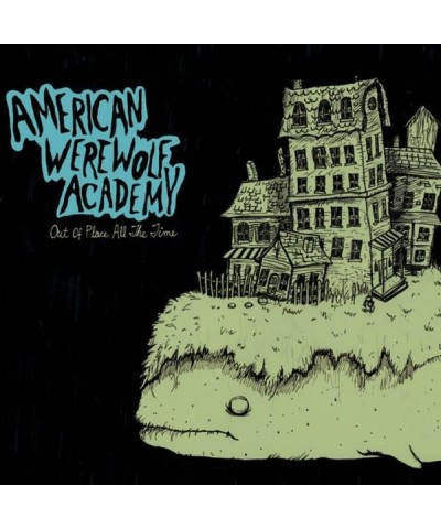 American Werewolf Academy OUT OF PLACE ALL THE TIME CD $7.31 CD