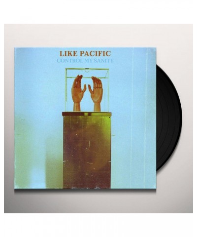 Like Pacific Control My Sanity Vinyl Record $13.92 Vinyl