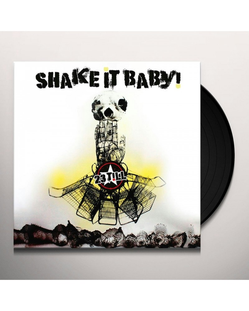 23 Till SHAKE IT BABY Vinyl Record $6.33 Vinyl