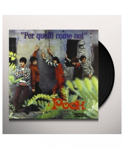 I Pooh Per Quelli Come Noi Vinyl Record $22.20 Vinyl