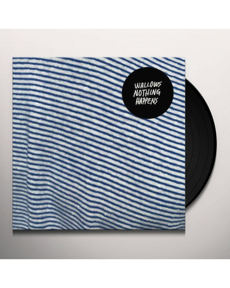 Wallows Nothing Happens Vinyl Record $6.88 Vinyl