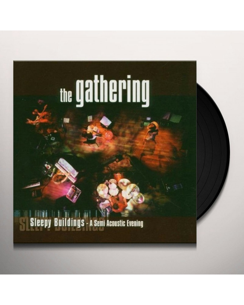 Gathering SLEEPY BUILDINGS: A SEMI ACOUSTIC EVENING Vinyl Record $30.80 Vinyl