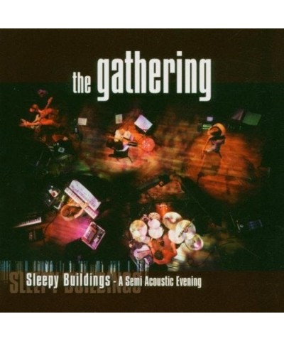 Gathering SLEEPY BUILDINGS: A SEMI ACOUSTIC EVENING Vinyl Record $30.80 Vinyl