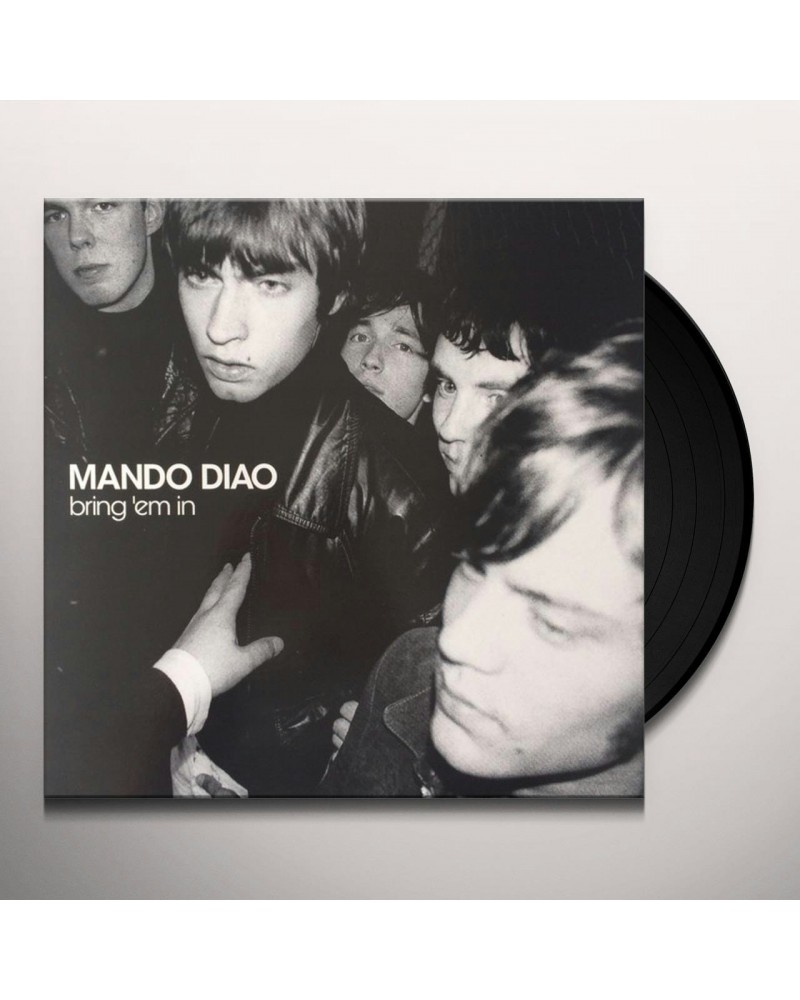 Mando Diao BRING EM IN Vinyl Record $11.01 Vinyl