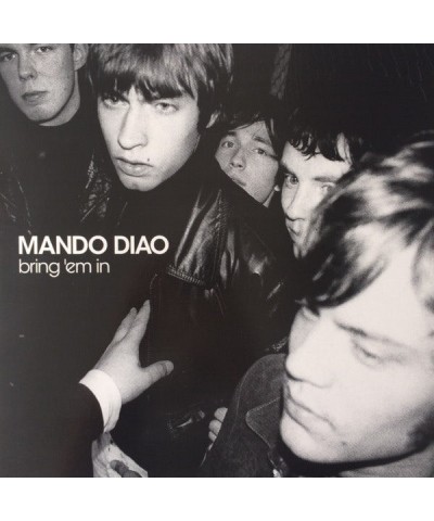 Mando Diao BRING EM IN Vinyl Record $11.01 Vinyl